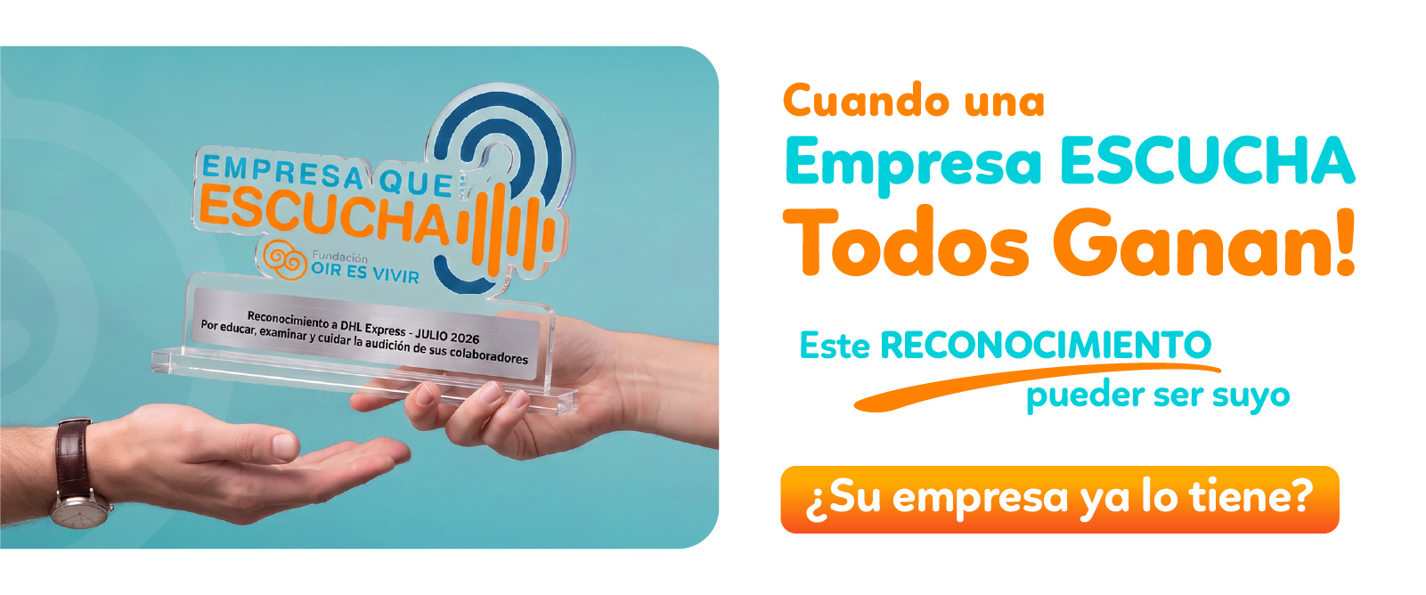 Reconocimiento Empresa que Escucha - Todos Ganan